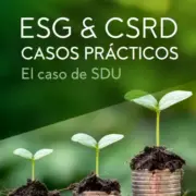 ESG & CSRD Casos prácticos: El caso de SDU