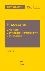 Formularios Prácticos Procesales 2013 (Civil, Penal, Contencioso-Administrativo, Constitucional) papel+Internet