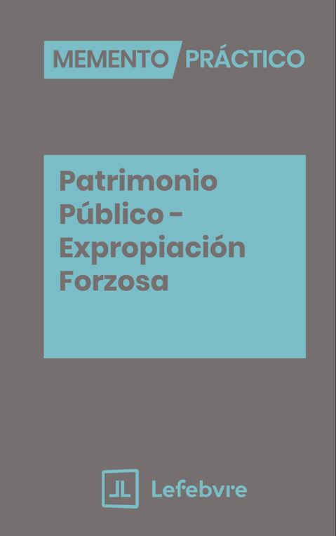 Memento Patrimonio Público – Expropiación Forzosa