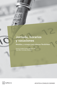 Jornada, horarios y vacaciones  Medidas y consejos para obtener flexibilidad
