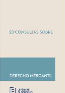 20 Consultas sobre Derecho Mercantil