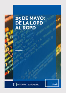 25 de mayo: de la LOPD AL RGPD