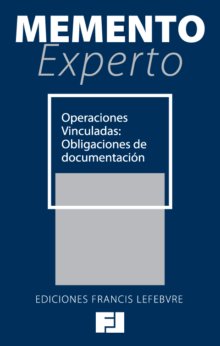 Memento Experto Operaciones Vinculadas. Obligaciones de Documentación
