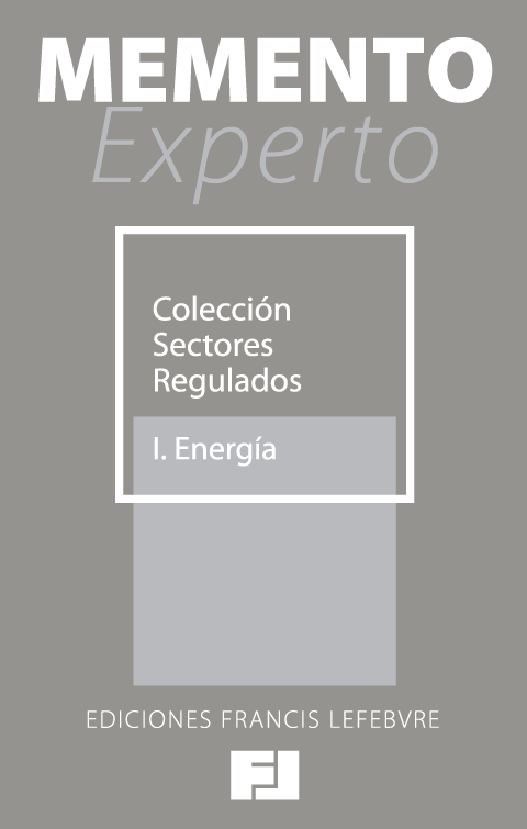 Memento Experto Sectores Regulados I. Energía