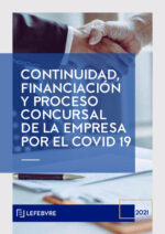 Continuidad, Financiación y Proceso Concursal de la empresa por el COVID-19