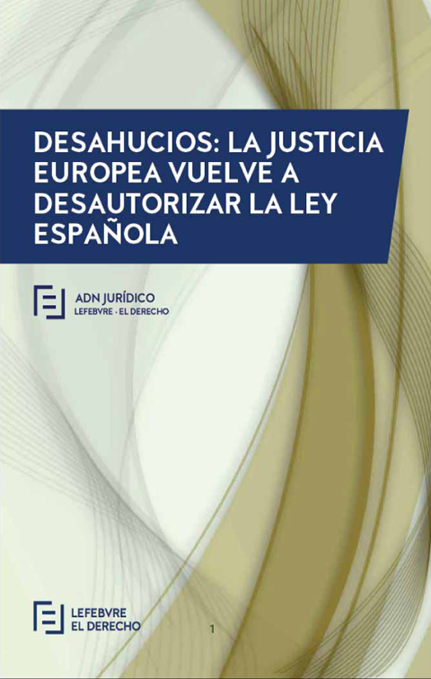 Desahucios, la Justicia europea vuelve a desautorizar la ley española