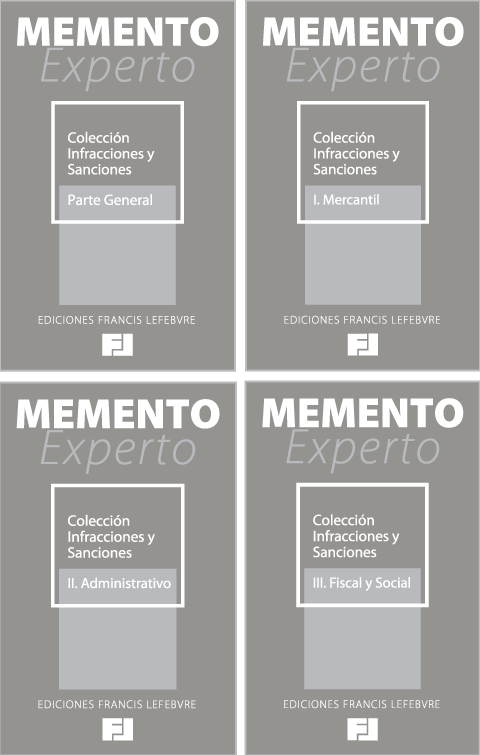 Colección Mementos Expertos Infracciones y Sanciones: Parte General + I. Mercantil + II. Administrativo + III. Fiscal y Social