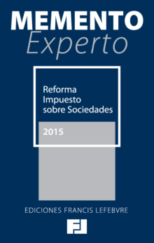 Memento Experto Reforma del Impuesto sobre Sociedades 2015