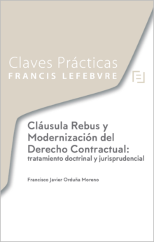 Cláusula Rebus y Modernización del Derecho Contractual: tratamiento doctrinal y jurisprudencial