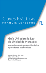 Guía útil sobre la Ley de Unidad de Mercado: mecanismos de protección de los operadores económicos
