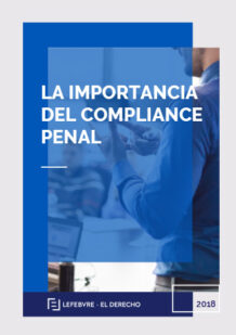 La importancia del Compliance Penal