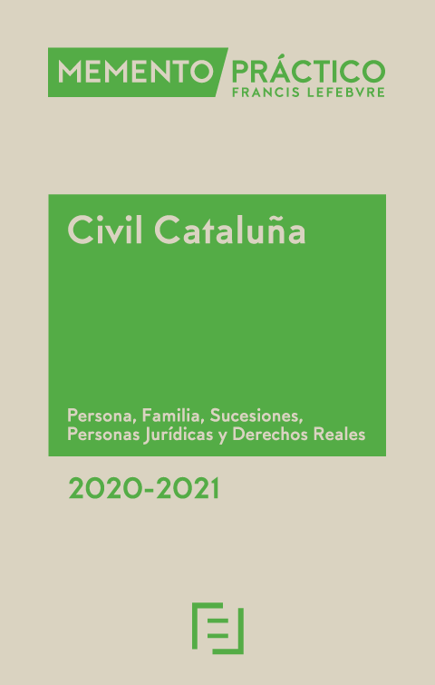 Memento Civil Cataluña. Persona, Familia, Sucesiones, Personas Jurídicas, Derechos Reales, obligaciones y contratos 2020-2021