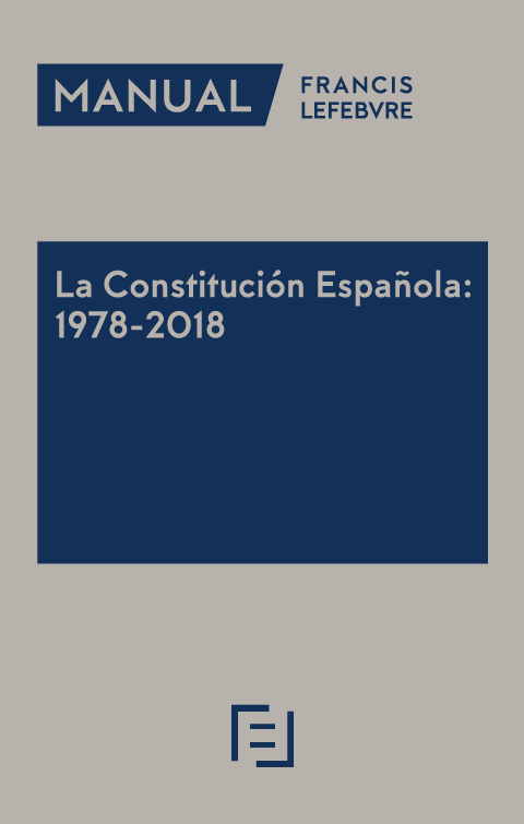 Manual La Constitución Española: 1978-2018