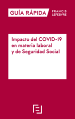 Impacto del COVID-19 en materia laboral y de Seguridad Social