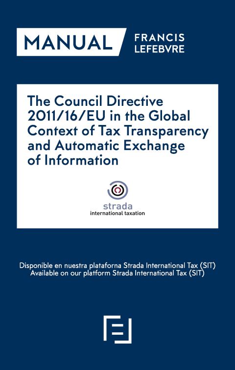 The Council Directive 2011/16/EU in the Global Context of Tax Transparency and Automatic Exchange of Information