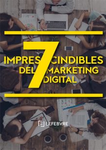 7 imprescindibles del Marketing Digital