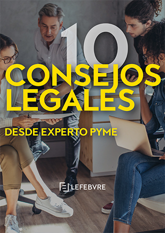 10 Consejos legales desde Experto Pyme