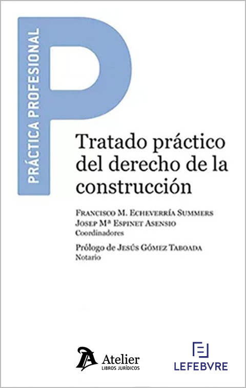Tratado Práctico del Derecho de la Construcción