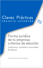 Forma jurídica de tu empresa: criterios de elección (autónomo, sociedad o comunidad de bienes)