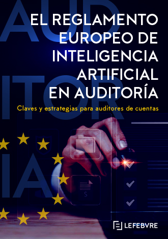 El Reglamento Europeo de inteligencia artificial en Auditoría