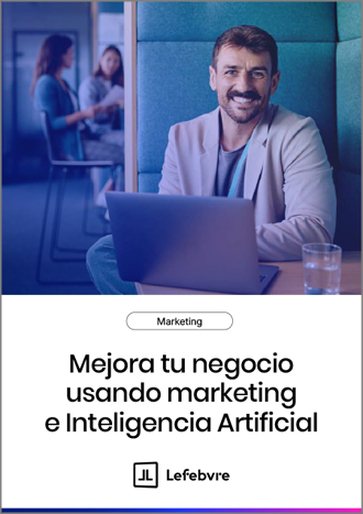 Mejora tu negocio usando Marketing e Inteligencia Artificial