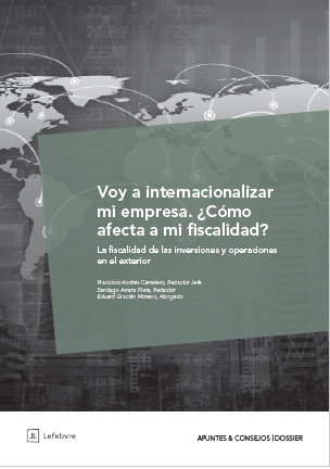 Voy a internacionalizar mi empresa: ¿Cómo afecta a mi fiscalidad?