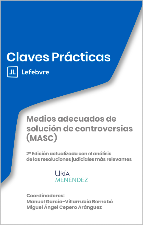 Medios adecuados de solución de controversias (MASC)  Nuevo requisito procesal civil-mercantil: intento previo de solución extrajudicial (LO 1/2025)