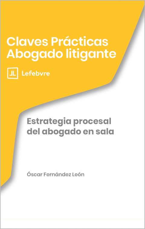 Estrategia procesal del abogado en sala