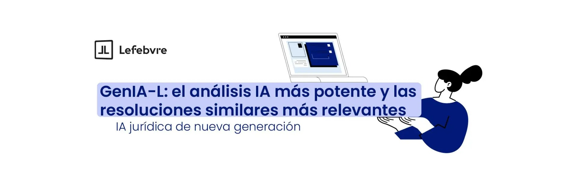 Presentamos infografía sobre GenIA-L con nuevas garantías para el análisis de resoluciones judiciales