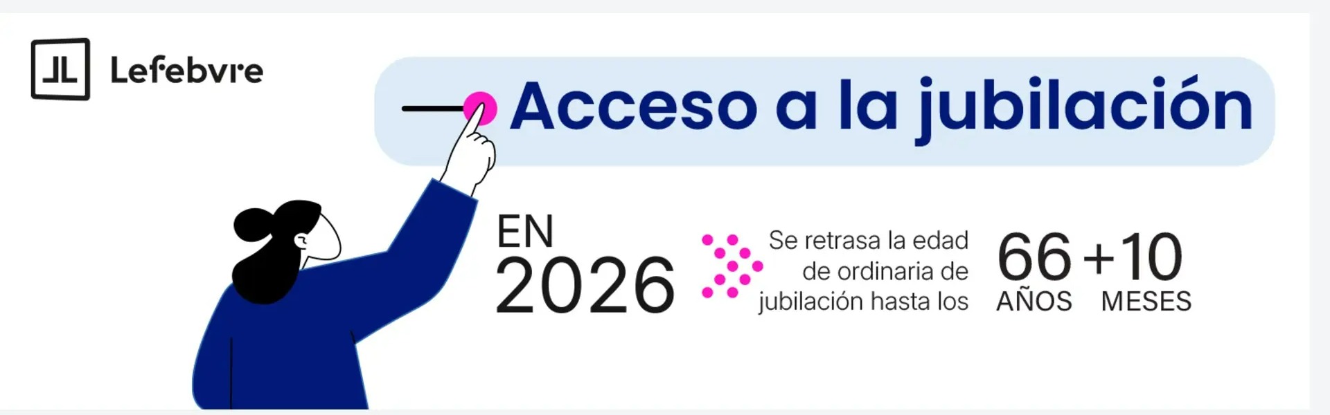 Imagen https://lefebvre.es/uploads/media/noticias/0001/02/infografia_jubilacion_2026_698b3dd14ffd3_thumb_1524_noticias_cabecera.jpg